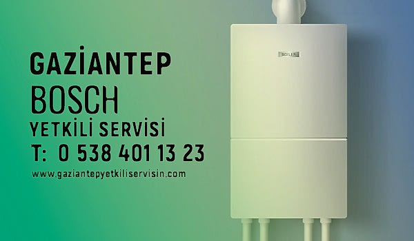 Gaziantep Bosch Yetkili Servisi